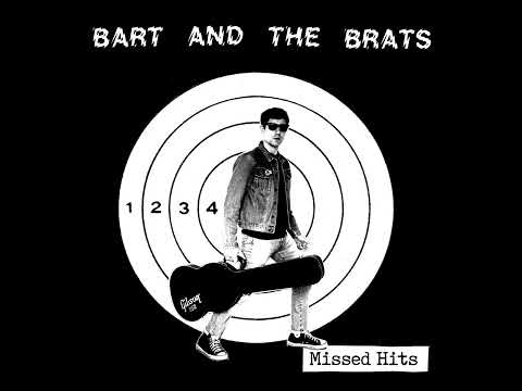 Bart And The Brats — Bart And The Brats - Missed Hits (Full Album)