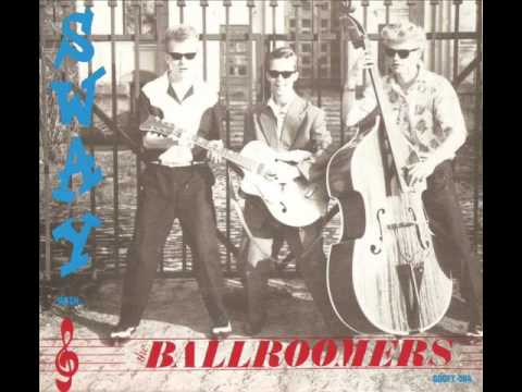 The Ballroomers — THE BALLROOMERS - Sway