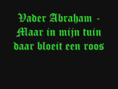 Vader Abraham — Vader Abraham - Maar in mijn tuin daar bloeit een roos