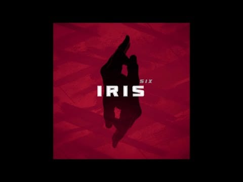 Iris (2) — IRIS - Silent [taken from "Six", out on August 23rd 2019]
