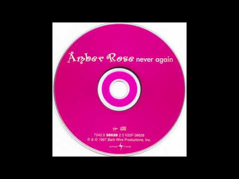 Amber Rose (2) — Amber Rose - Never Again (A.C.'s Stylin' Free Mix - Extended)