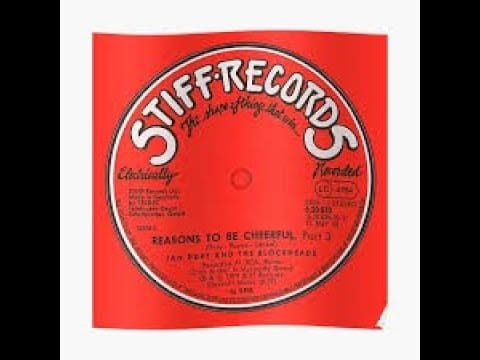 Ian Dury And The Blockheads — Ian Dury and The Blockheads  Reasons To Be Cheerful Part 3 Lyrics