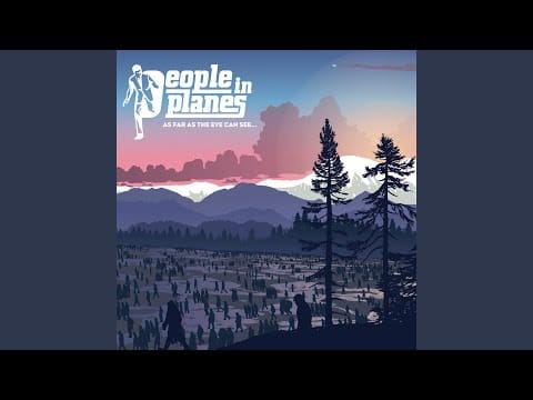 People In Planes — Fire