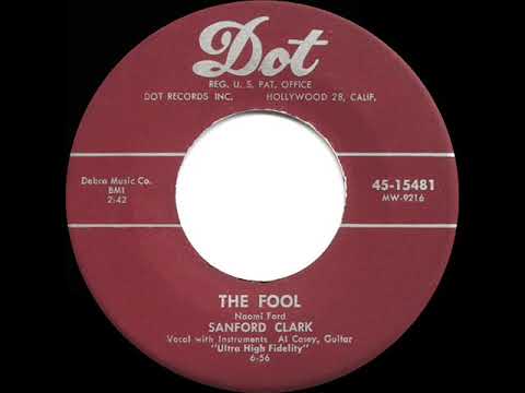 Sanford Clark — 1956 HITS ARCHIVE: The Fool - Sanford Clark