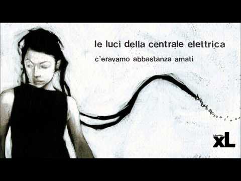 Le Luci Della Centrale Elettrica — Le luci della centrale elettrica - Emilia Paranoica