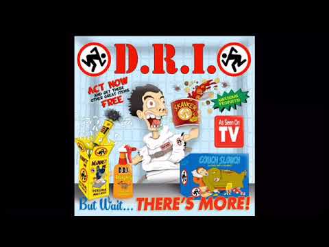 Dirty Rotten Imbeciles — D.R.I - but wait... there’s more! [full ep]