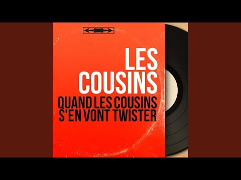 The Cousins — Quand les cousins s'en vont twister