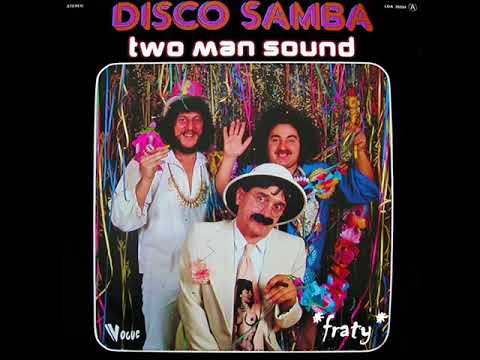 Two Man Sound — Two Man Sound - Disco Samba (Original Version)