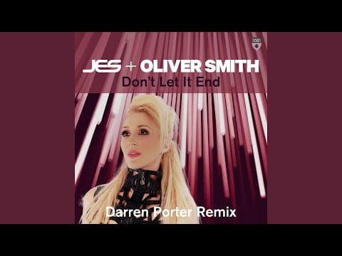 Oliver Smith — Don't Let It End (Darren Porter Extended Remix)