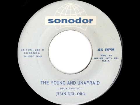 Orchestra Del Oro — Juan Del Oro - The Young And Unafraid