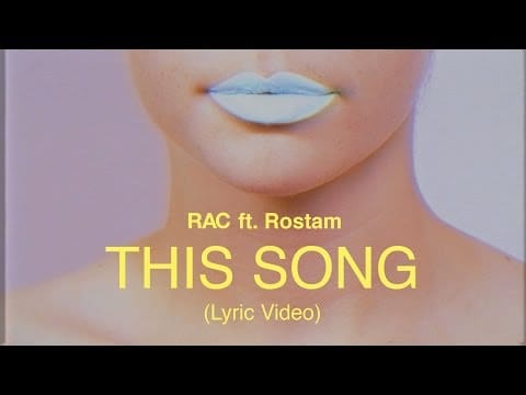 Remix Artist Collective — RAC - This Song ft. Rostam (Lyric Video)