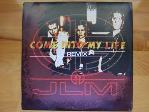 JLM — JLM - Come Into My Life Remix