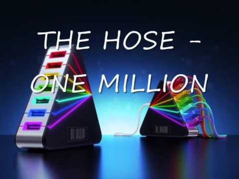 The Hose — THE HOSE - ONE MILLION