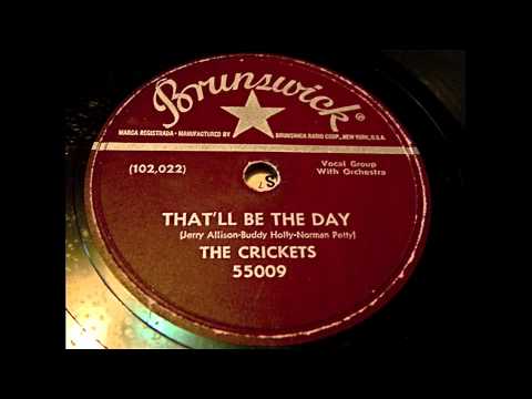 The Crickets (2) — The Crickets - That'll Be The Day 78 rpm!