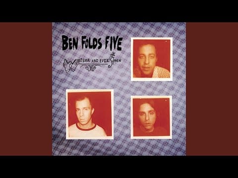 Ben Folds Five — Cigarette