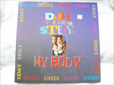 DJ H. Feat. Stefy — D.J. H. feat. Stefy - My Body Remix