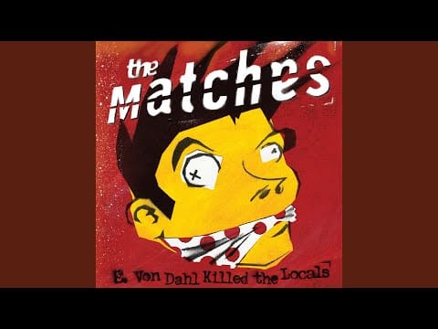 The Matches — The Restless