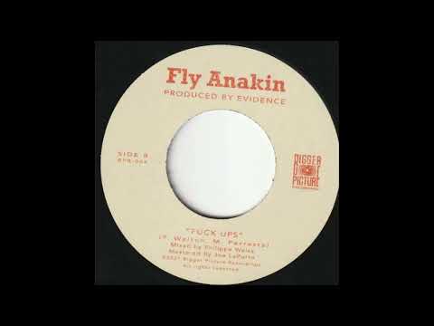 Fly Anakin — {FIRST TIME ON THE INTERNET} Fly Anakin - F*ck Ups (prod. by Evidence)