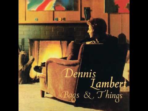 Dennis Lambert — SOMEBODY FOUND HER (Before I Lost Her) - Dennis Lambert