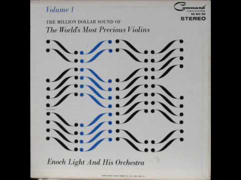 Enoch Light And His Orchestra — Enoch Light And His Orchestra - What A Difference A Day Made
