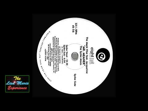 The Mack Vibe — The Mack Vibe feat Jacqueline - Mr  Meaner (Spike Dub)