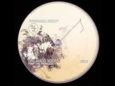Orlando Voorn — Orlando Voorn - Pimp The Princess (Ritzi Lee Remix)