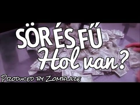 Sör És Fű — Sör És Fű - Hol Van (prod. by Zomblaze)