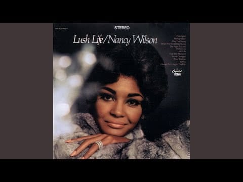Nancy Wilson — [I Stayed] Too Long At The Fair