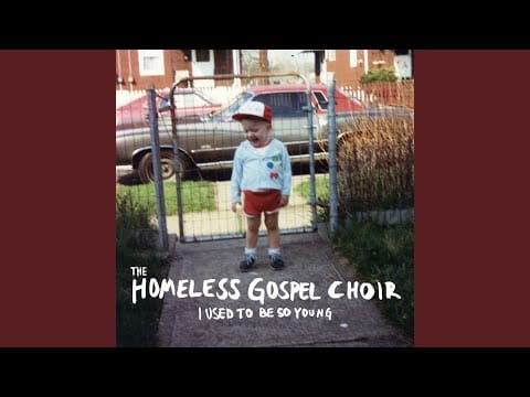 The Homeless Gospel Choir — Slow Down the Time