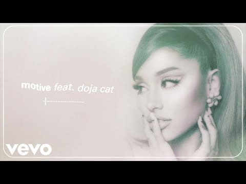 Ariana Grande — motive