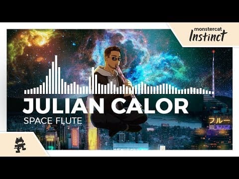 Julian Calor — Julian Calor - Space Flute [Monstercat Release]