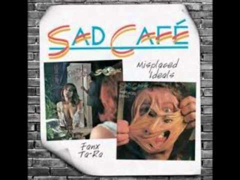 Sad Café — Feel Like Dying - Sad Cafe