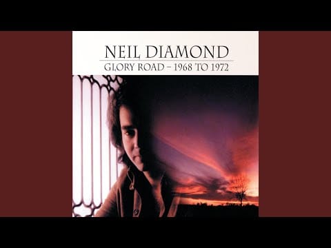 Neil Diamond — Glory Road