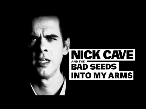 Nick Cave & The Bad Seeds — Nick Cave & The Bad Seeds - Into My Arms (Official Video)