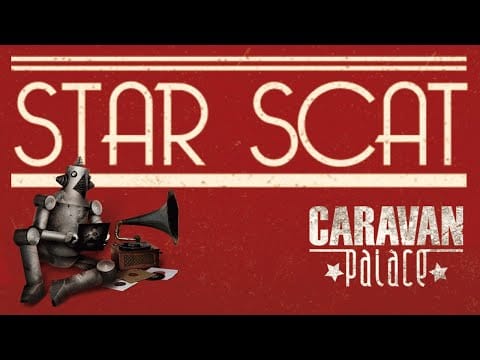 Caravan Palace — Caravan Palace - Star Scat