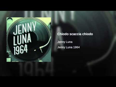 Jenny Luna — Jenny Luna   Chiodo scaccia chiodo
