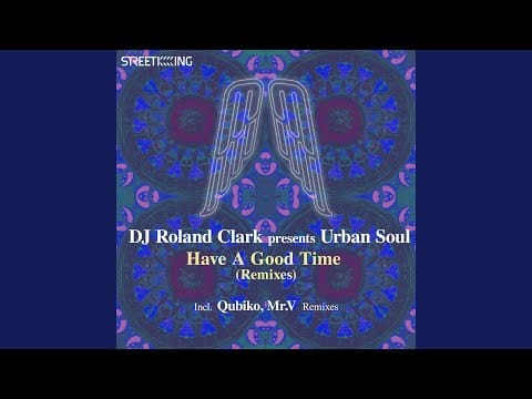 Urban Soul — Have A Good Time (Qubiko Remix)