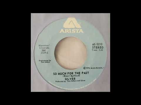 Silver (10) — Silver - So Much For The Past (1976)