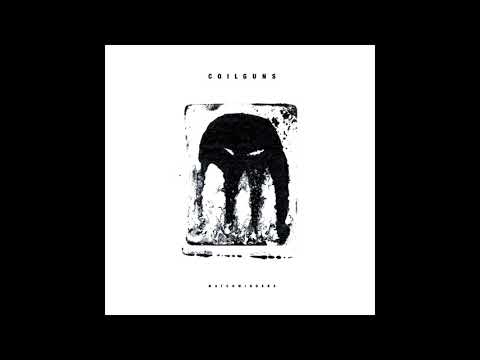 Coilguns — Coilguns - Broken records (official audio)