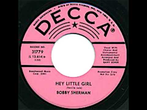 Bobby Sherman — BOBBY SHERMAN-HEY LITTLE GIRL