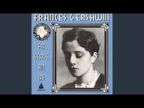 Frances Gershwin — Sweet and Low-Down