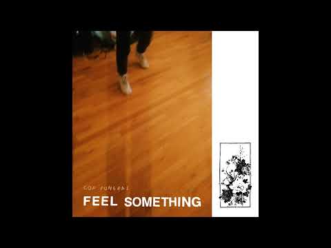 Cop Funeral — cop funeral - Fucking Thriving [AD339]