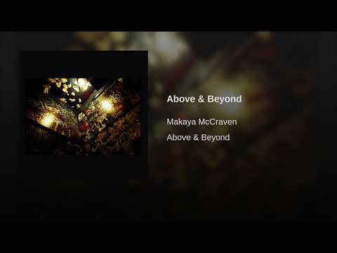 Makaya McCraven — Above & Beyond