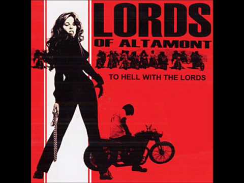 The Lords Of Altamont — lords of altamont come on