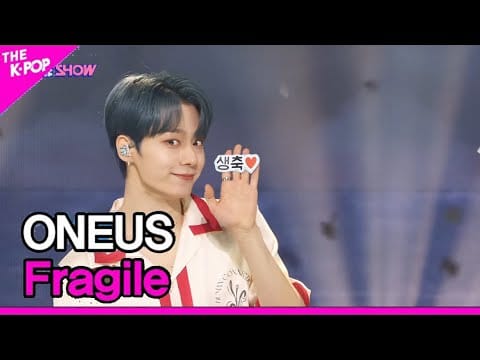 ONEUS — ONEUS, Fragile (원어스, 취급주의) [THE SHOW 220607]