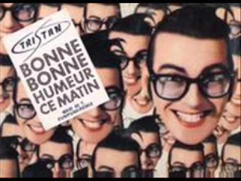 Tristan (2) — Tristan - De bonne humeur ce matin (12'') (1988)