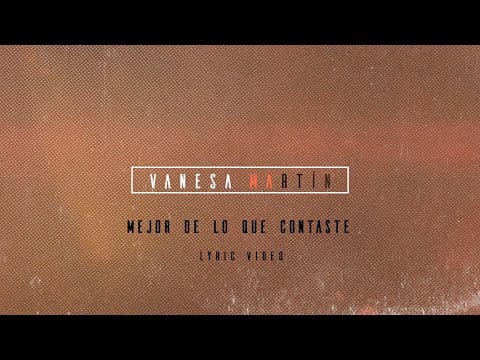 Vanesa Martín — Vanesa Martín - Mejor de lo que contaste (Lyric Video Oficial)
