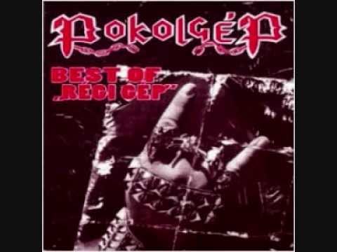 Pokolgép — Pokolgép - A háború gyermeke (Best of régi gép)