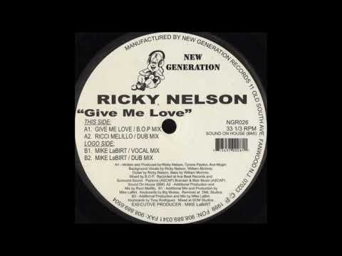 Ricky Nelson — Ricky Nelson - Give Me Love (B.O.P. Mix)