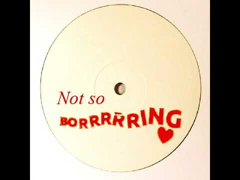 DJ Boring — DJ Boring - 6 AM Mimosa (155 BPM version)